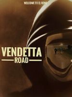 Watch Vendetta Road Watch123movies
