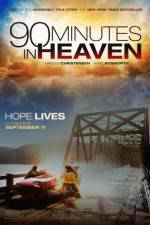 Watch 90 Minutes in Heaven Watch123movies