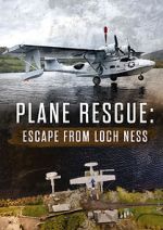 Watch Escape from Loch Ness: Plane Rescue Watch123movies
