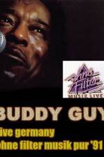 Watch Buddy Guy: Live in Germany Watch123movies