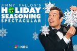 Watch Jimmy Fallon\'s Holiday Seasoning Spectacular (TV Special 2024) Watch123movies