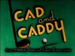 Watch Cad and Caddy (Short 1947) Watch123movies