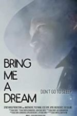 Watch Bring Me a Dream Watch123movies