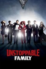 Watch Unstoppable Family Watch123movies