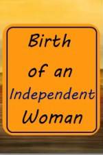 Watch Birth of an Independent Woman Watch123movies