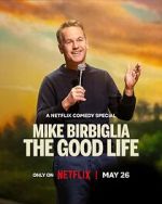 Watch Mike Birbiglia: The Good Life (TV Special 2025) Watch123movies