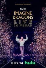 Watch Imagine Dragons Live in Vegas Watch123movies