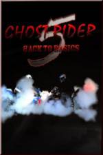Watch Ghostrider 5: Back To Basics Watch123movies