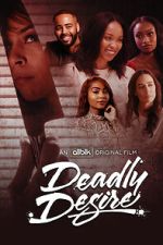 Watch Deadly Desire Watch123movies