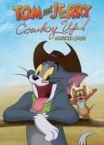 Watch Tom and Jerry: Cowboy Up! Watch123movies