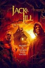Watch Jack & Jill: The Hills of Hell Watch123movies