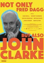 Watch Not Only Fred Dagg But Also John Clarke Watch123movies