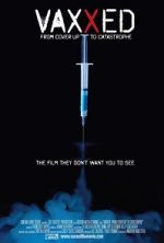 Watch Vaxxed: From Cover-Up to Catastrophe Watch123movies