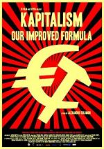 Watch Kapitalism: Our Improved Formula Watch123movies
