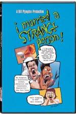 Watch I Married a Strange Person Watch123movies