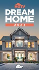 Watch HGTV Dream Home 2024 (TV Special 2024) Watch123movies