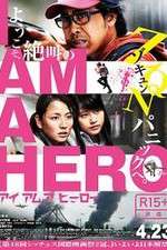 Watch I Am a Hero Watch123movies