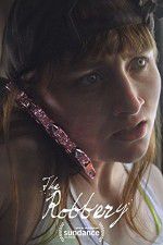 Watch The Robbery Watch123movies