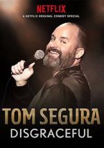 Watch Tom Segura: Disgraceful Watch123movies