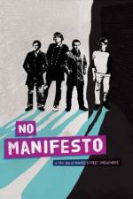 Watch No Manifesto: A Film About Manic Street Preachers Watch123movies
