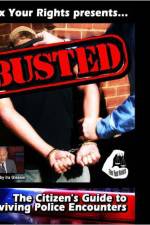 Watch Busted The Citizen's Guide to Surviving Police Encounters Watch123movies