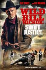 Watch Wild Bill Hickok: Swift Justice Watch123movies