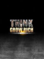 Watch Think and Grow Rich: The Legacy Watch123movies