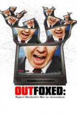 Watch Outfoxed Rupert Murdoch's War on Journalism Watch123movies