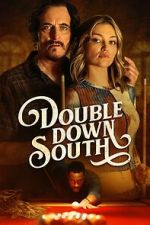 Watch Double Down South Watch123movies