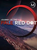 Watch Journey to the Pale Red Dot Watch123movies
