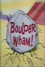 Watch Boulder Wham! Watch123movies