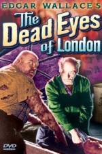Watch Dead Eyes of London Watch123movies