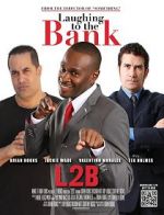 Watch Laughing to the Bank Watch123movies