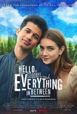 Watch Hello, Goodbye and Everything in Between Watch123movies