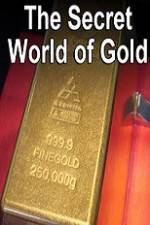 Watch The Secret World of Gold Watch123movies