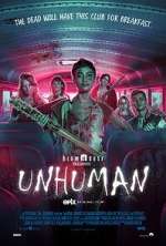 Watch Unhuman Watch123movies