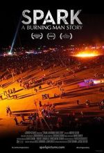 Watch Spark: A Burning Man Story Watch123movies