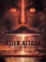 Watch Alien Attack at Groom Lake Watch123movies
