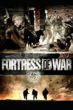 Watch Fortress of War Watch123movies