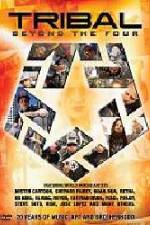 Watch Tribal Beyond the Four 20 Years of Music Art and Brotherhood Watch123movies