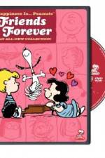 Watch Happiness Is Peanuts Friends Forever Watch123movies