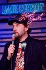 Watch Jamie Kennedy: Stoopid Smart Watch123movies