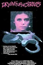 Watch Drying Up the Streets Watch123movies
