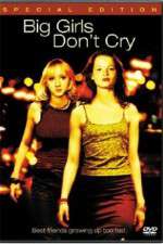 Watch Big Girls Dont Cry Watch123movies