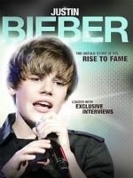 Watch Justin Bieber: Rise to Fame Watch123movies