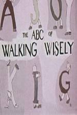 Watch ABC's of Walking Wisely Watch123movies