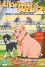 Watch Charlottes Web 2 Wilburs Great Adventure Watch123movies