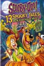 Watch Scooby-Doo: 13 Spooky Tales Run for Your Rife Watch123movies