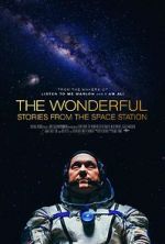 Watch The Wonderful: Stories from the Space Station Watch123movies
