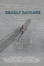 Watch Deadly Daycare Watch123movies